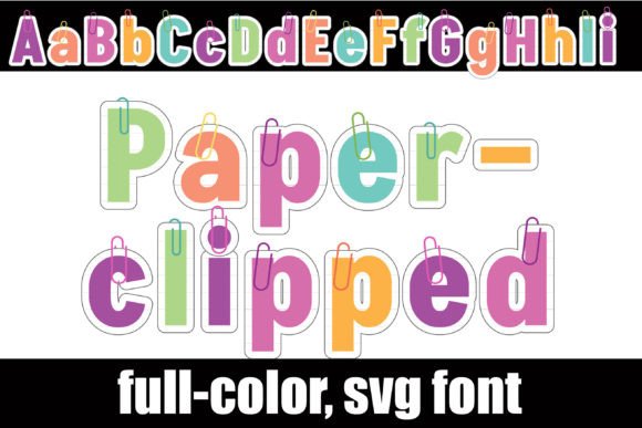 Paperclipped: A Full-Color Font for Dynamic Branding